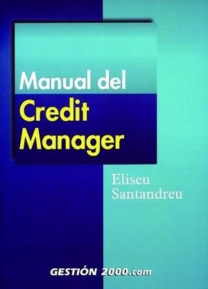 MANUAL DEL CREDIT MANAGER | 9788480887359 | SANTANDREU | Llibres Parcir | Librería Parcir | Librería online de Manresa | Comprar libros en catalán y castellano online