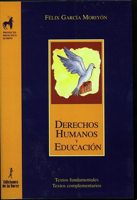 DERECHOS HUMANOS Y EDUCACION | 9788479602406 | GARCIA MORIYON | Llibres Parcir | Llibreria Parcir | Llibreria online de Manresa | Comprar llibres en català i castellà online