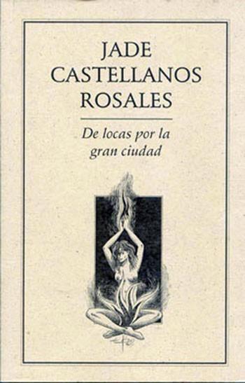 DE LOCAS POR LA GRAN CIUDAD | PODI27870 | CASTELLANOS ROSALES  JADE | Llibres Parcir | Llibreria Parcir | Llibreria online de Manresa | Comprar llibres en català i castellà online