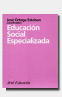 EDUCACION SOCIAL ESPECIALIZADA | 9788434426269 | ORTEGA | Llibres Parcir | Llibreria Parcir | Llibreria online de Manresa | Comprar llibres en català i castellà online