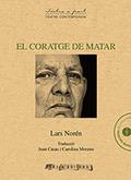 CORATGE DE MATAR, EL | 9788494575686 | NOREN, LARS | Llibres Parcir | Llibreria Parcir | Llibreria online de Manresa | Comprar llibres en català i castellà online
