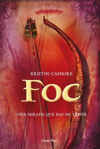 FOC una mirada que has de temer | 9788499321042 | CASHORE KRISTIN | Llibres Parcir | Llibreria Parcir | Llibreria online de Manresa | Comprar llibres en català i castellà online