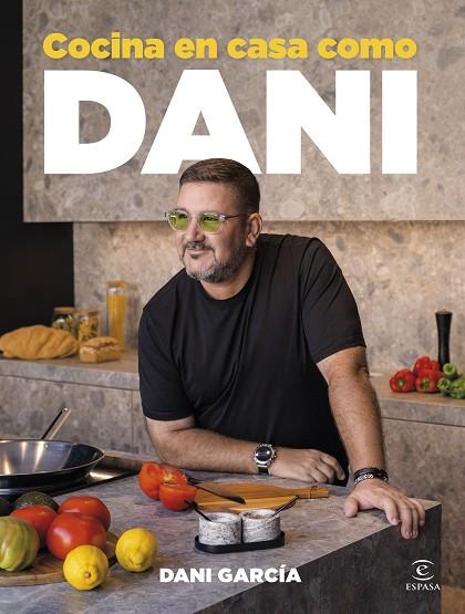 COCINA EN CASA COMO DANI | 9788467079609 | GARCÍA, DANI | Llibres Parcir | Llibreria Parcir | Llibreria online de Manresa | Comprar llibres en català i castellà online
