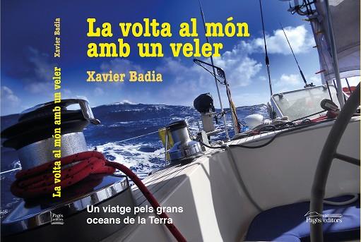 LA VOLTA AL MÓN AMB UN VELER | 9788413032382 | BADIA VIDAL, XAVIER | Llibres Parcir | Llibreria Parcir | Llibreria online de Manresa | Comprar llibres en català i castellà online