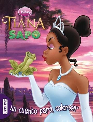 TIANA Y EL SAPO un cuento para colorear | 9788444163383 | DISNEY PRINCESA | Llibres Parcir | Librería Parcir | Librería online de Manresa | Comprar libros en catalán y castellano online