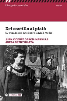 DEL CASTILLO AL PLATó | 9788491168942 | GARCíA MARSILLA, JUAN VICENTE/ORTIZ VILLETA, ÁUREA | Llibres Parcir | Llibreria Parcir | Llibreria online de Manresa | Comprar llibres en català i castellà online