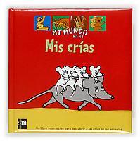 MIS CRIAS mi mundo mini sm | 9788434878709 | Llibres Parcir | Librería Parcir | Librería online de Manresa | Comprar libros en catalán y castellano online