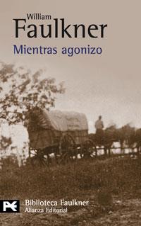 MIENTRAS AGONIZO alianza | 9788420656571 | FAULKNER WILLIAM | Llibres Parcir | Librería Parcir | Librería online de Manresa | Comprar libros en catalán y castellano online