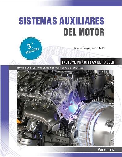 SISTEMAS AUXILIARES DEL MOTOR 3ª EDICIÓN | 9788413660424 | PÉREZ BELLÓ, MIGUEL ANGEL | Llibres Parcir | Llibreria Parcir | Llibreria online de Manresa | Comprar llibres en català i castellà online