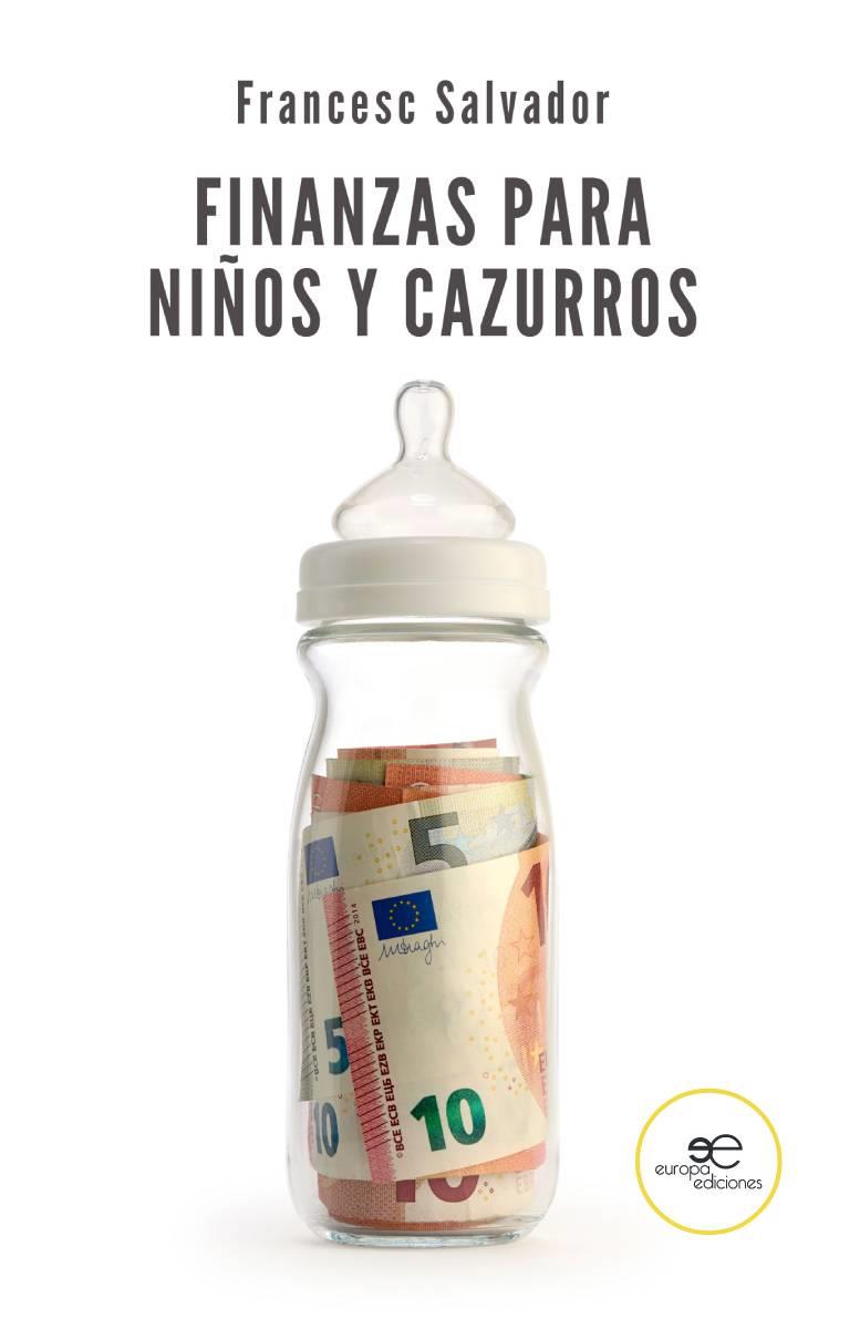 FINANZAS PARA NINOS Y CAZURROS | 9791220120371 | SALVADOR, FRANCESC | Llibres Parcir | Librería Parcir | Librería online de Manresa | Comprar libros en catalán y castellano online