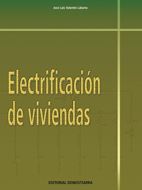 ELECTRIFICACION DE VIVIENDAS | 9788470633188 | VALENTIN | Llibres Parcir | Librería Parcir | Librería online de Manresa | Comprar libros en catalán y castellano online