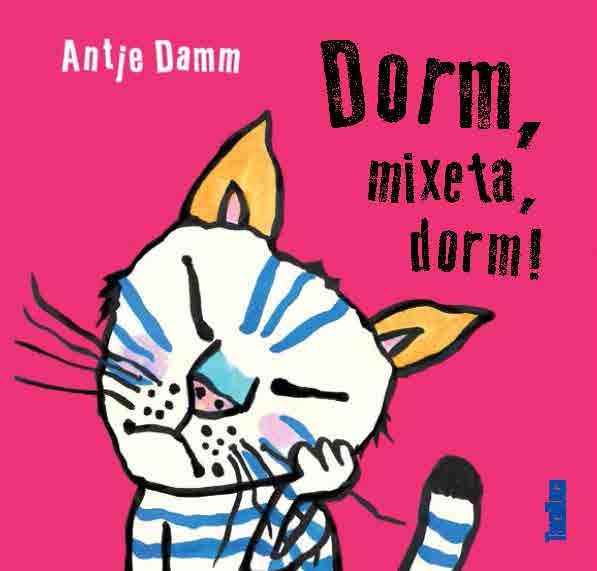 DORM, MIXETA, DORM! | 9788417383015 | DAMM, ANTJE | Llibres Parcir | Llibreria Parcir | Llibreria online de Manresa | Comprar llibres en català i castellà online