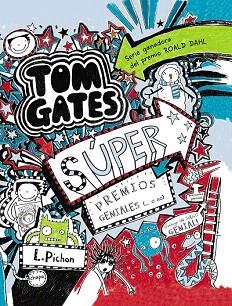 TOM GATES 6 SUPER PREMIOS GENIALES ...O NO | 9788469600146 | PICHON, LIZ | Llibres Parcir | Llibreria Parcir | Llibreria online de Manresa | Comprar llibres en català i castellà online