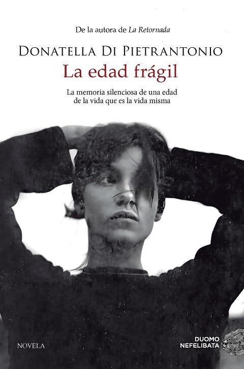 LA EDAD FRÁGIL | 9788419834461 | DI PIETRANTONIO, DONATELLA | Llibres Parcir | Librería Parcir | Librería online de Manresa | Comprar libros en catalán y castellano online
