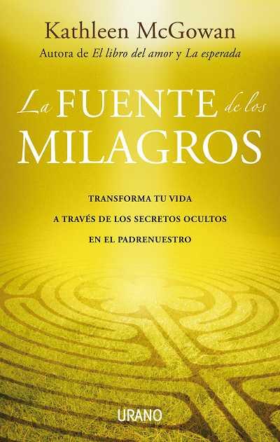 LA FUENTE DE LOS MILAGROS | 9788479537395 | MCGOWAN K | Llibres Parcir | Librería Parcir | Librería online de Manresa | Comprar libros en catalán y castellano online