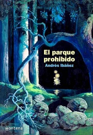 EL PARQUE PROHIBIDO | 9788484412540 | IBAÐEZ ANDRES | Llibres Parcir | Librería Parcir | Librería online de Manresa | Comprar libros en catalán y castellano online