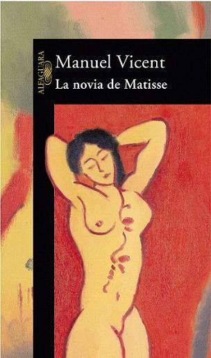 LA NOVIA DE MATISSE | 9788420442129 | MANUEL VICENT | Llibres Parcir | Librería Parcir | Librería online de Manresa | Comprar libros en catalán y castellano online