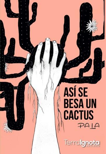 ASÍ SE BESA UN CACTUS | PODI119028 | PALA | Llibres Parcir | Llibreria Parcir | Llibreria online de Manresa | Comprar llibres en català i castellà online