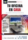 Tu oficina en casa. Necesidades y soluciones informáticas | 9788415457558 | Rodríguez Sepúlveda, David | Llibres Parcir | Llibreria Parcir | Llibreria online de Manresa | Comprar llibres en català i castellà online