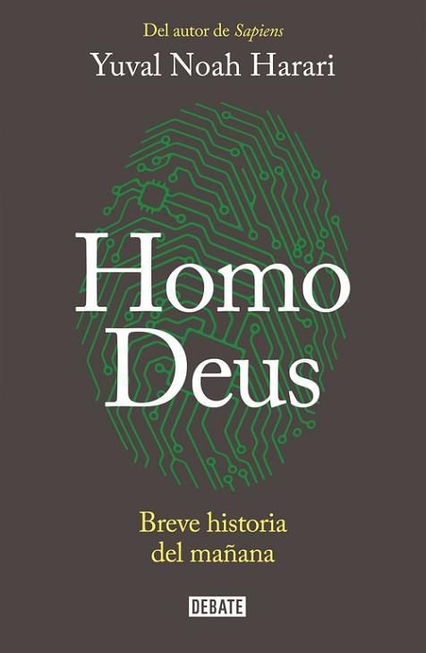 HOMO DEUS. BREVE HISTORIA DEL MAÑANA | 9788499926711 | HARARI, YUVAL NOAH | Llibres Parcir | Llibreria Parcir | Llibreria online de Manresa | Comprar llibres en català i castellà online