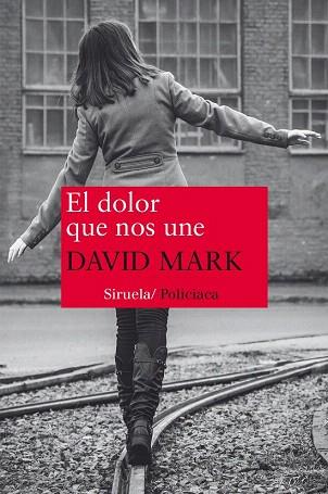EL DOLOR QUE NOS UNE | 9788416396191 | MARK, DAVID | Llibres Parcir | Llibreria Parcir | Llibreria online de Manresa | Comprar llibres en català i castellà online