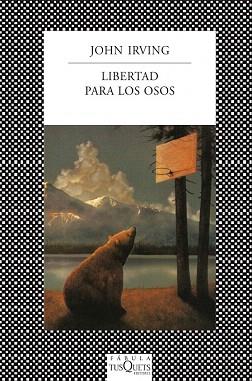 LIBERTAD PARA LOS OSOS | 9788483835432 | JOHN IRVING | Llibres Parcir | Llibreria Parcir | Llibreria online de Manresa | Comprar llibres en català i castellà online