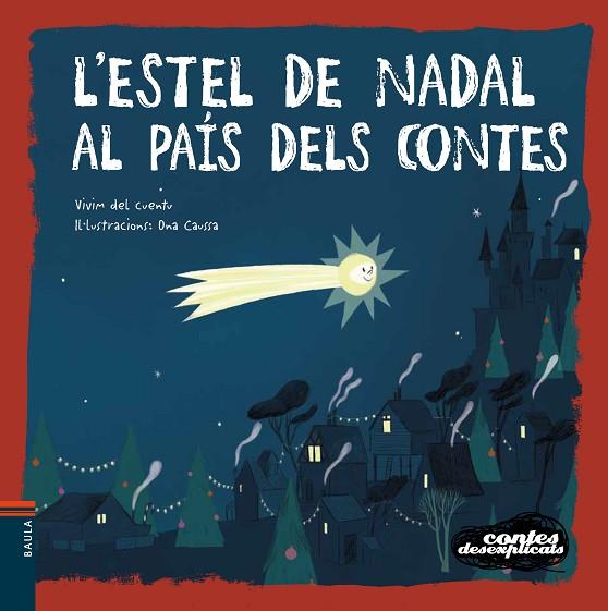 L'ESTEL DE NADAL AL PAÍS DELS CONTES | 9788447942664 | VIVIM DEL CUENTU | Llibres Parcir | Librería Parcir | Librería online de Manresa | Comprar libros en catalán y castellano online