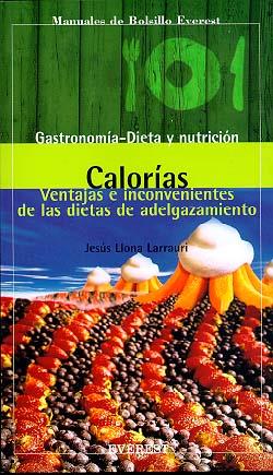 CALORIAS VENTAJAS E INCONVENIENTES DE LAS DIETAS | 9788424125752 | LLONA | Llibres Parcir | Librería Parcir | Librería online de Manresa | Comprar libros en catalán y castellano online