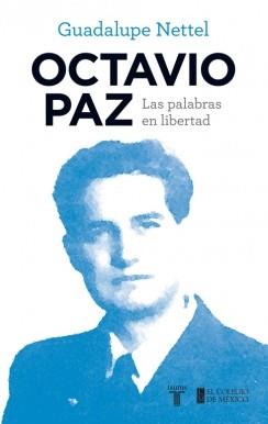OCTAVIO PAZ | 9788430616862 | NETTEL,GUADALUPE | Llibres Parcir | Llibreria Parcir | Llibreria online de Manresa | Comprar llibres en català i castellà online