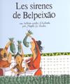 SIRENES DE BELPEIXAO, LES | 9788493743659 | HUCHE, MAGALI LE | Llibres Parcir | Llibreria Parcir | Llibreria online de Manresa | Comprar llibres en català i castellà online