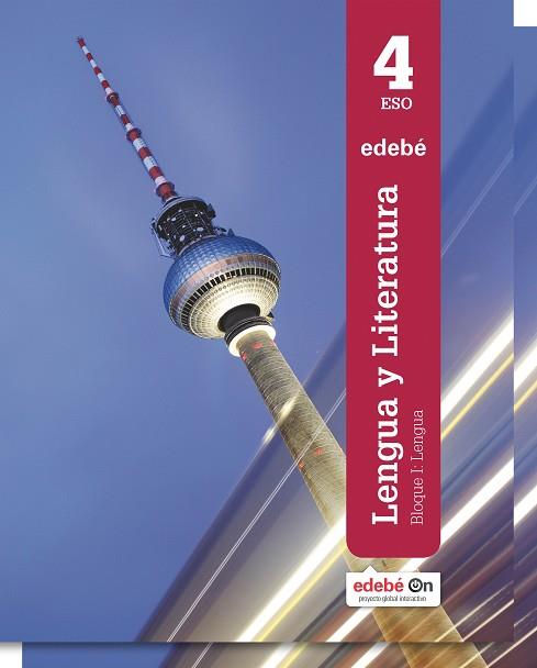 LENGUA Y LITERATURA 4 | 9788468318448 | EDEBÉ, OBRA COLECTIVA | Llibres Parcir | Librería Parcir | Librería online de Manresa | Comprar libros en catalán y castellano online