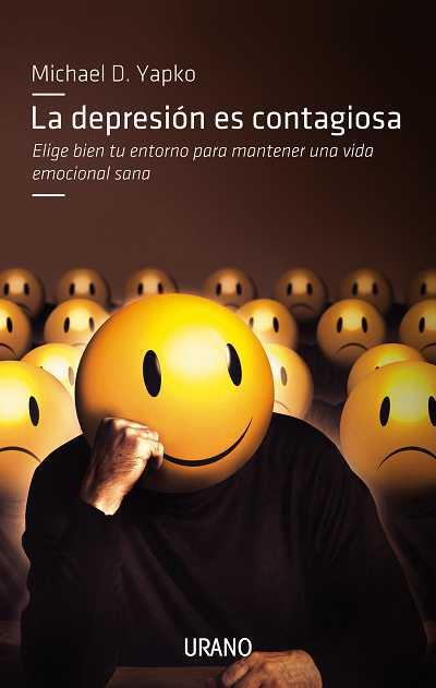 LA DEPRESION ES CONTAGIOSA | 9788479537630 | YAPKO MICHAEL D | Llibres Parcir | Librería Parcir | Librería online de Manresa | Comprar libros en catalán y castellano online