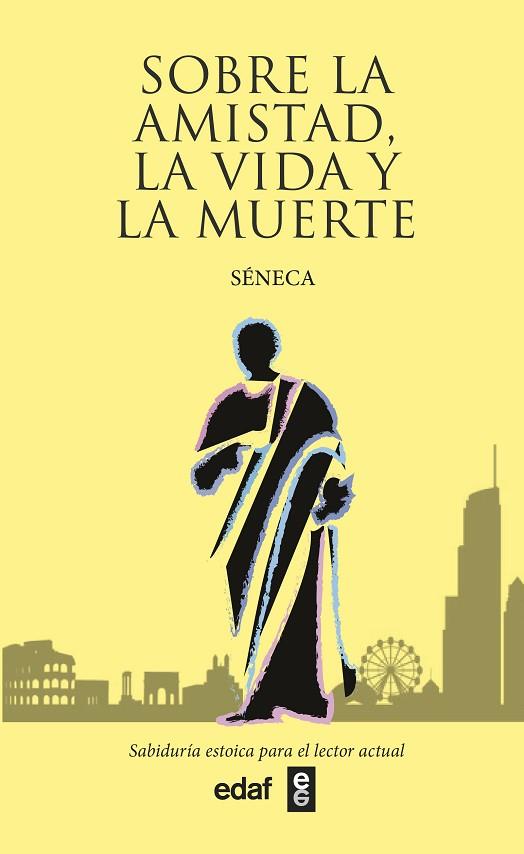 SOBRE LA AMISTAD, LA VIDA Y LA MUERTE | 9788441440692 | SÉNECA, LUCIO ANNEO | Llibres Parcir | Llibreria Parcir | Llibreria online de Manresa | Comprar llibres en català i castellà online