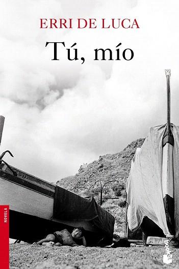 TÚ, MÍO | 9788432215513 | ERRI DE LUCA | Llibres Parcir | Llibreria Parcir | Llibreria online de Manresa | Comprar llibres en català i castellà online