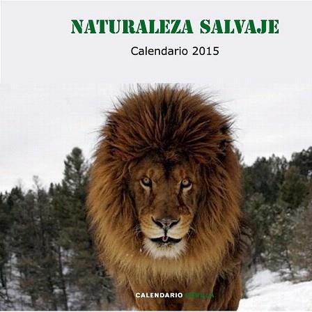 CALENDARIO NATURALEZA SALVAJE 2015 | 9788448019976 | AA. VV. | Llibres Parcir | Llibreria Parcir | Llibreria online de Manresa | Comprar llibres en català i castellà online