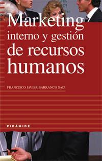 MARKETING INTERNO GESTION DE RECURSOS HUMANOS | 9788436814569 | Llibres Parcir | Llibreria Parcir | Llibreria online de Manresa | Comprar llibres en català i castellà online