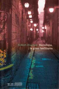 BARCELONA LA GRAN HECHICERA | 9788482983431 | HUGHES | Llibres Parcir | Llibreria Parcir | Llibreria online de Manresa | Comprar llibres en català i castellà online