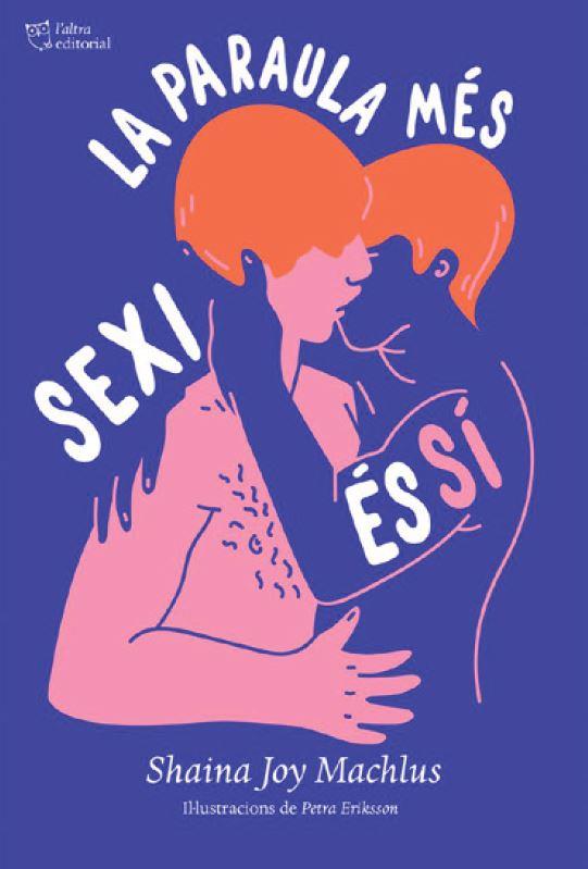 PARAULA MÉS SEXI ÉS SÍ, LA - BUTXACA | 9788412209785 | MACHLUS, SHAINA JOY | Llibres Parcir | Llibreria Parcir | Llibreria online de Manresa | Comprar llibres en català i castellà online