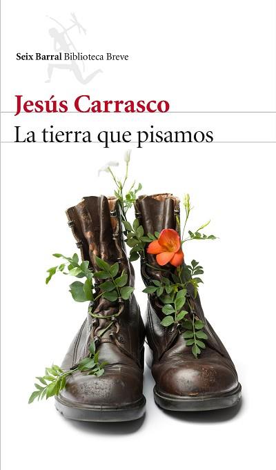 LA TIERRA QUE PISAMOS | 9788432227332 | JESÚS CARRASCO | Llibres Parcir | Llibreria Parcir | Llibreria online de Manresa | Comprar llibres en català i castellà online
