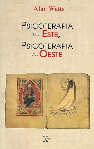 Psicoterapia del Este, psicoterapia del Oeste | 9788472450509 | Watts, Alan | Llibres Parcir | Llibreria Parcir | Llibreria online de Manresa | Comprar llibres en català i castellà online