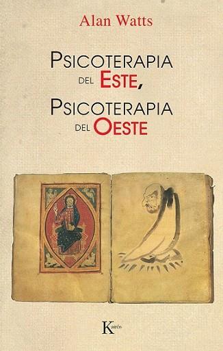 Psicoterapia del Este, psicoterapia del Oeste | 9788472450509 | Watts, Alan | Llibres Parcir | Librería Parcir | Librería online de Manresa | Comprar libros en catalán y castellano online