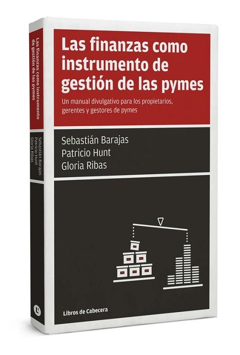 LAS FINANZAS COMO INSTRUMENTO DE GESTIÓN EN LAS PYMES | 9788494140624 | BARAJAS CASENY, SEBASTIÁN / HUNT, PATRICIO LEÓNIDAS / RIBAS ALCÓN, GLORIA | Llibres Parcir | Librería Parcir | Librería online de Manresa | Comprar libros en catalán y castellano online
