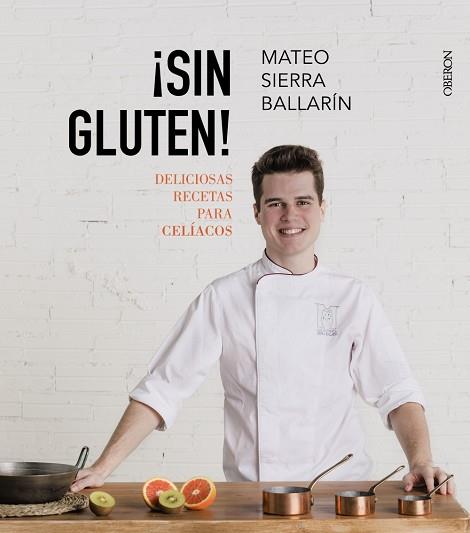 ¡SIN GLUTEN! DELICIOSAS RECETAS PARA CELÍACOS | 9788441538849 | SIERRA BALLARÍN, MATEO/FACE | Llibres Parcir | Llibreria Parcir | Llibreria online de Manresa | Comprar llibres en català i castellà online