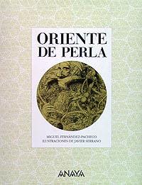 ORIENTE DE PERLA | 9788420743714 | FERNANDEZ PACHECO | Llibres Parcir | Librería Parcir | Librería online de Manresa | Comprar libros en catalán y castellano online
