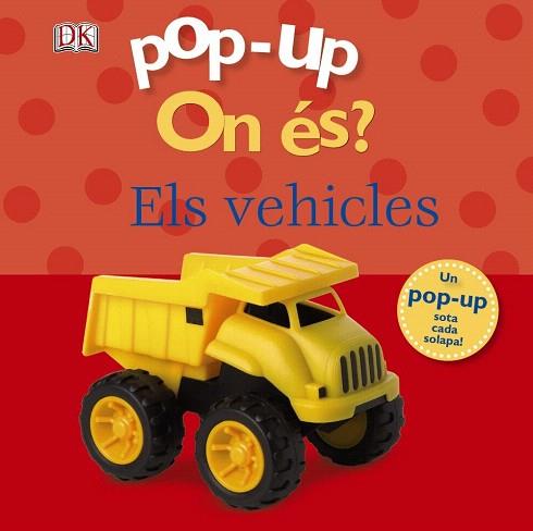 POP-UP ON ÉS? ELS VEHICLES PERSONATGES VEHICLES | 9788499064345 | SIRETT, DAWN | Llibres Parcir | Llibreria Parcir | Llibreria online de Manresa | Comprar llibres en català i castellà online