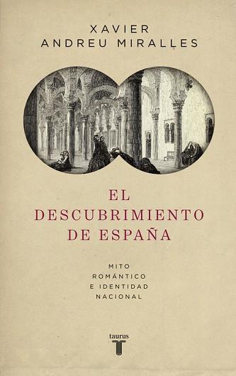 EL DESCUBRIMIENTO DE ESPAÑA | 9788430618095 | ANDREU, XAVIER | Llibres Parcir | Llibreria Parcir | Llibreria online de Manresa | Comprar llibres en català i castellà online