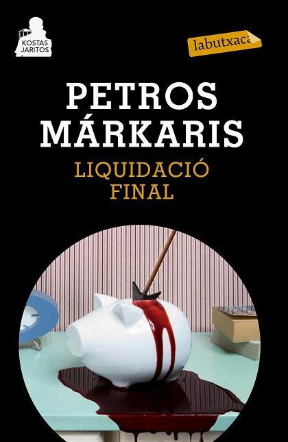 LIQUIDACIÓ FINAL | 9788483839454 | PETROS MÁRKARIS | Llibres Parcir | Librería Parcir | Librería online de Manresa | Comprar libros en catalán y castellano online