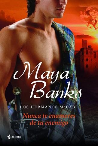 LOS HERMANOS MCCABE. NUNCA TE ENAMORES DE TU ENEMIGO | 9788408114055 | MAYA BANKS | Llibres Parcir | Librería Parcir | Librería online de Manresa | Comprar libros en catalán y castellano online