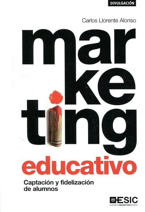 MARKETING EDUCATIVO | 9788417024734 | LLORENTE ALONSO, CARLOS | Llibres Parcir | Librería Parcir | Librería online de Manresa | Comprar libros en catalán y castellano online