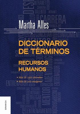 DICCIONARIO DE TÉRMINOS DE RECURSOS HUMANOS | PODI138240 | ALLES  MARTHA | Llibres Parcir | Librería Parcir | Librería online de Manresa | Comprar libros en catalán y castellano online